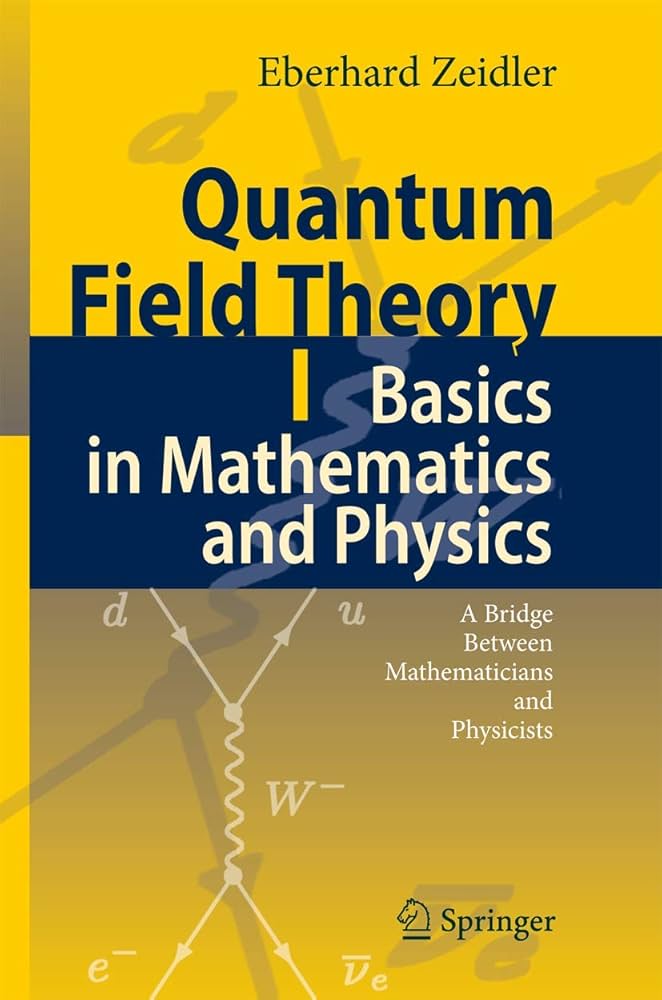 Quantum Field Theory I: Basics in Mathematics and Physics: A