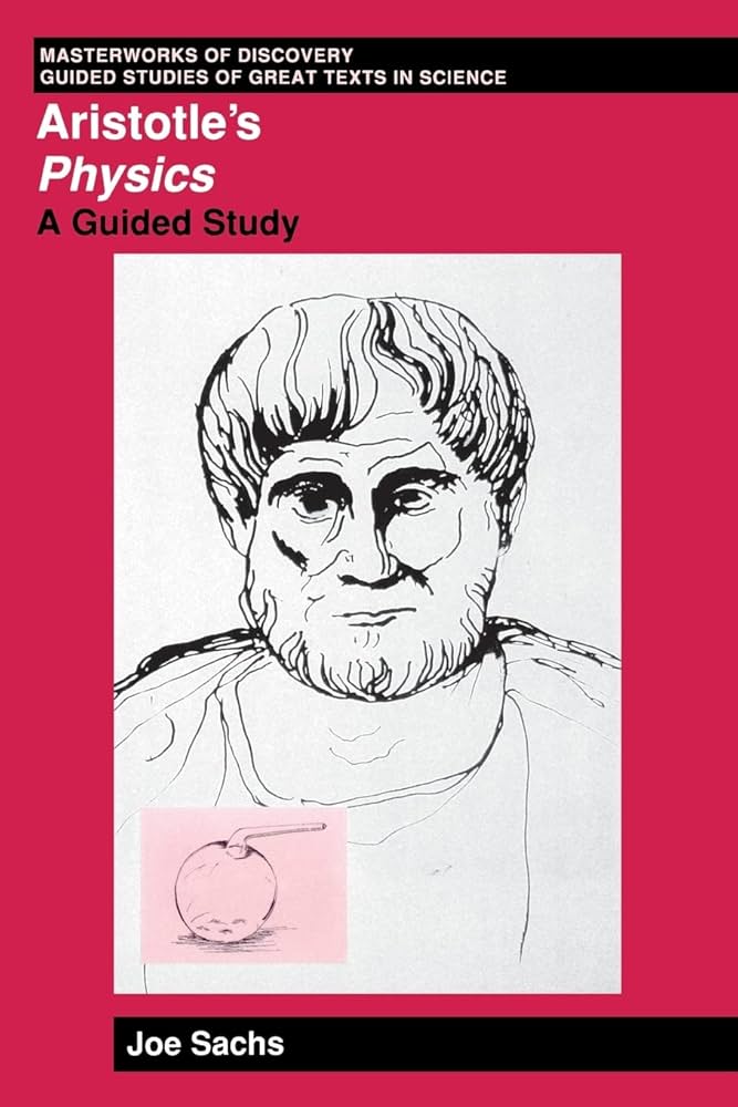 Aristotle's Physics: A Guided Study (Masterworks of Discovery