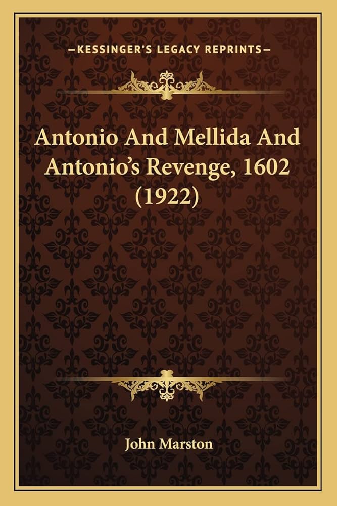 Amazon | Antonio And Mellida And Antonio's Revenge, 1602 (1922