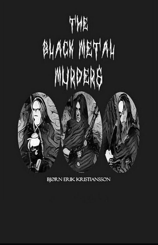 The Black Metal Murders: Kristiansson, Bjørn Erik: 9798341458079