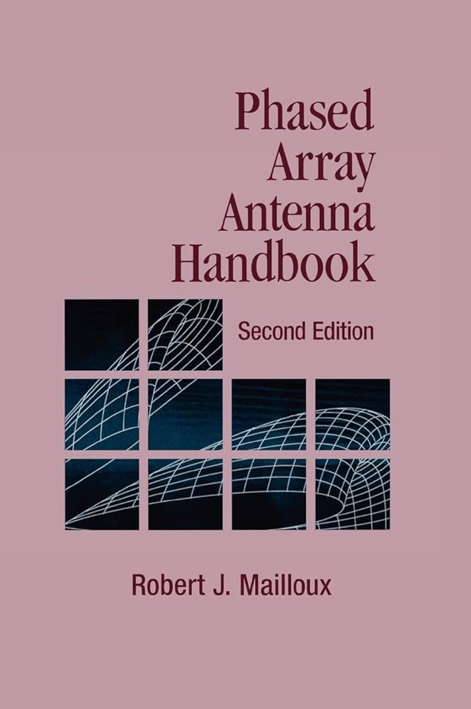 Phased Array Antenna Handbook (Artech House Antennas and
