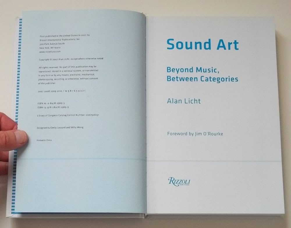 Sound Art: Beyond Music, Between Categories: Licht, Alan, O'Rourke