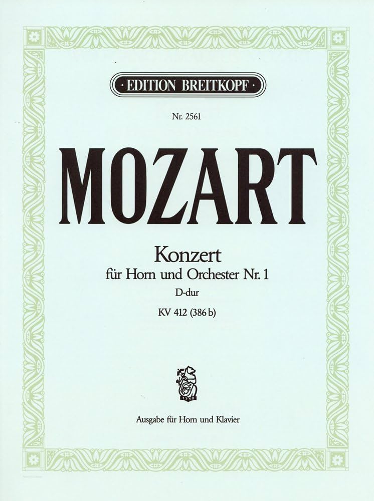 モーツァルト: ホルン協奏曲 第1番 ニ長調 KV 412/D管 & F管用