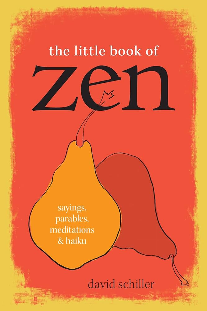 Amazon.com: The Little Book of Zen: Sayings, Parables, Meditations
