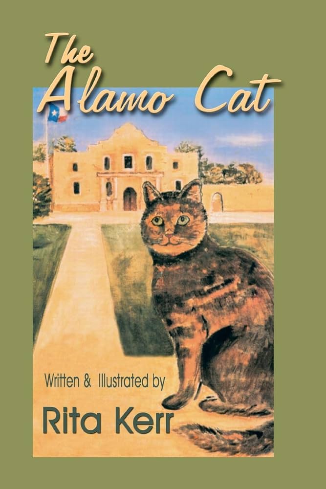 The Alamo Cat: Kerr, Rita, Kerr, Rita: 9781681790381: Amazon.com