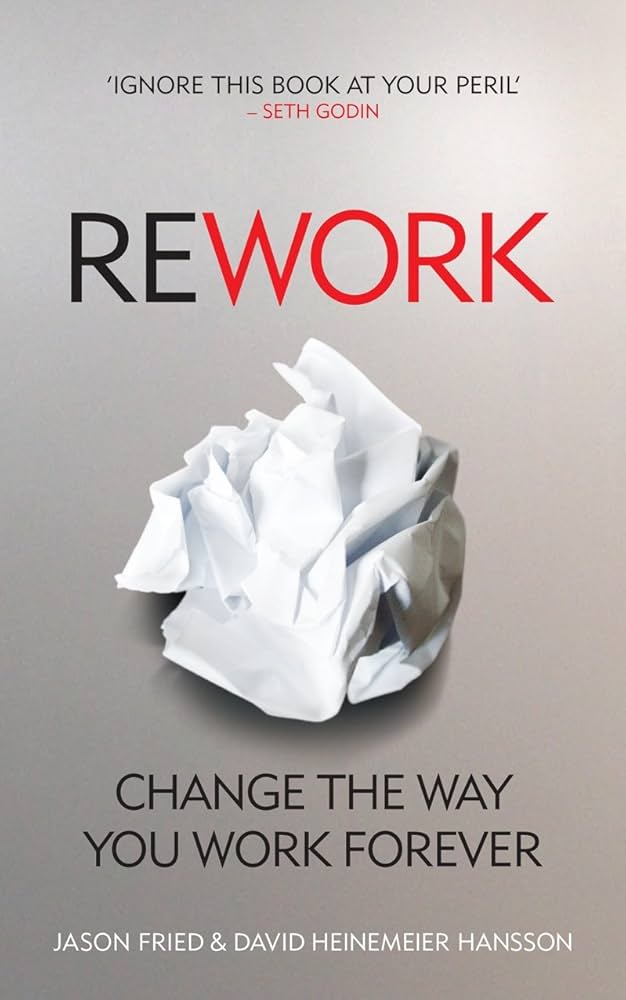 Amazon | ReWork: Change the Way You Work Forever | Heinemeier