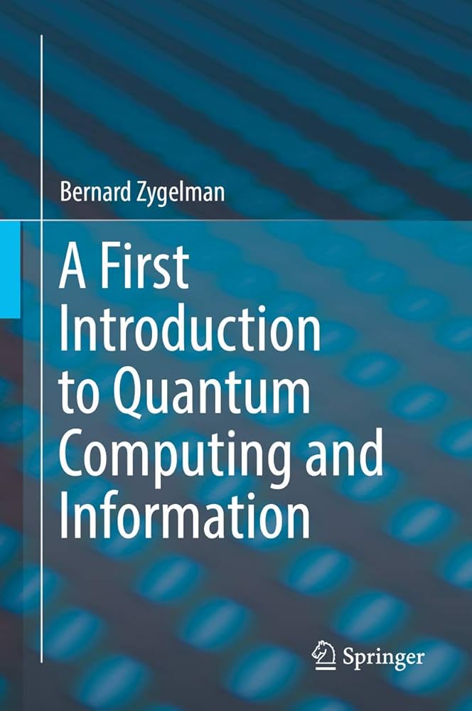 A First Introduction to Quantum Computing and Information