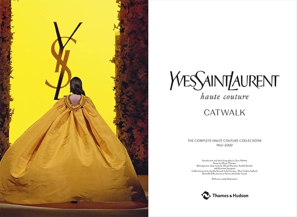 Yves Saint Laurent Catwalk: The Complete Haute Couture Collections