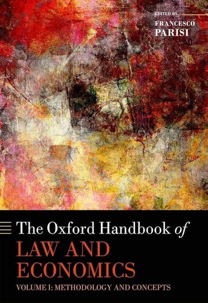 The Oxford Handbook of Law and Economics: Volume 1: Methodology