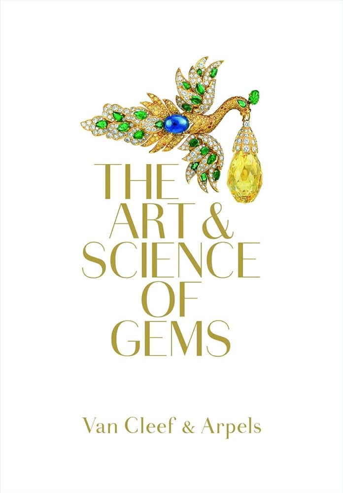 Van Cleef & Arpels: The Art & Science of Gems: Van Cleef & Arpels