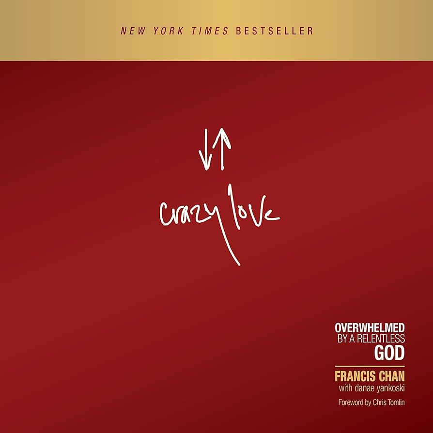 Amazon.com: Crazy Love: Overwhelmed by a Relentless God (Audible