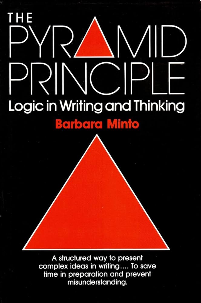 The Pyramid Principle: Logic in Writing and Thinking: barbara