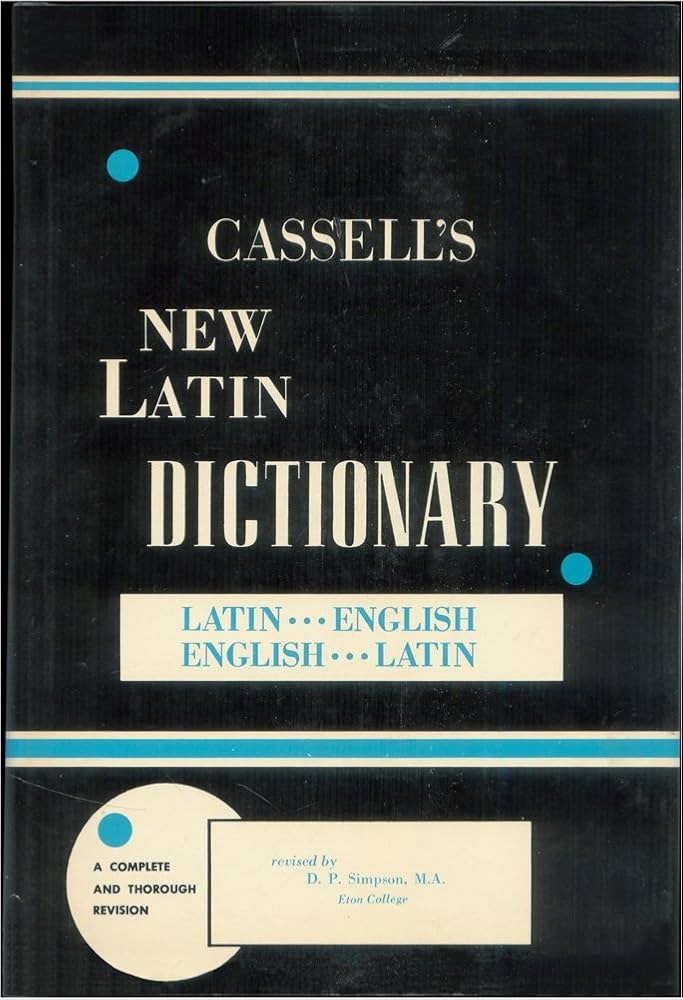 Cassell's New Latin Dictionary: Latin English - English Latin
