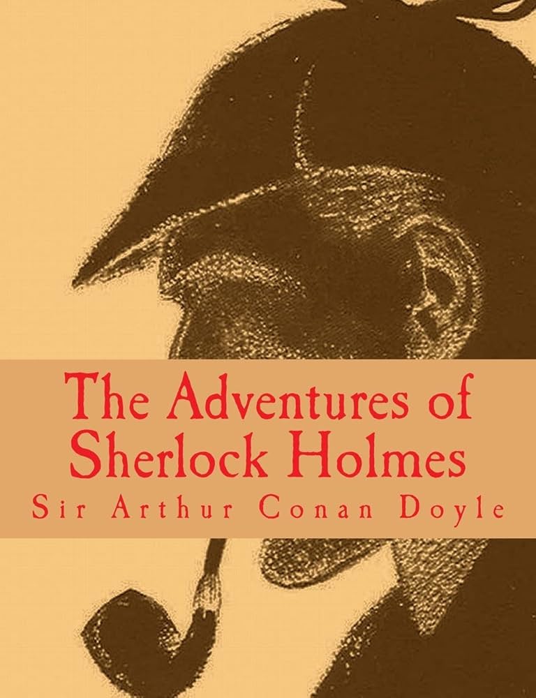 The Adventures of Sherlock Holmes [Large Print Edition]: The