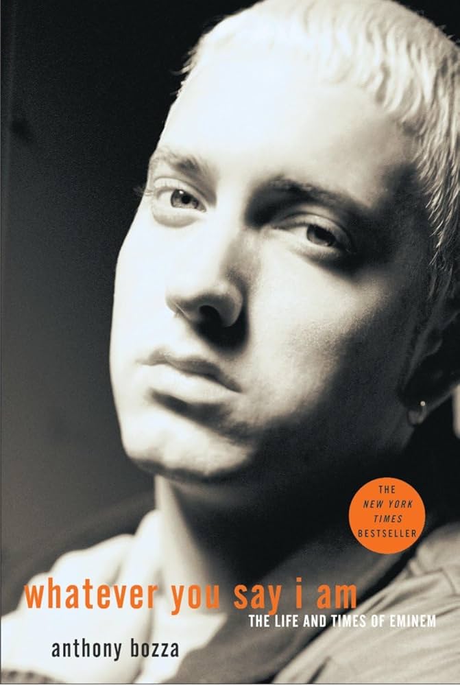 Amazon.com: Whatever You Say I Am: The Life and Times of Eminem