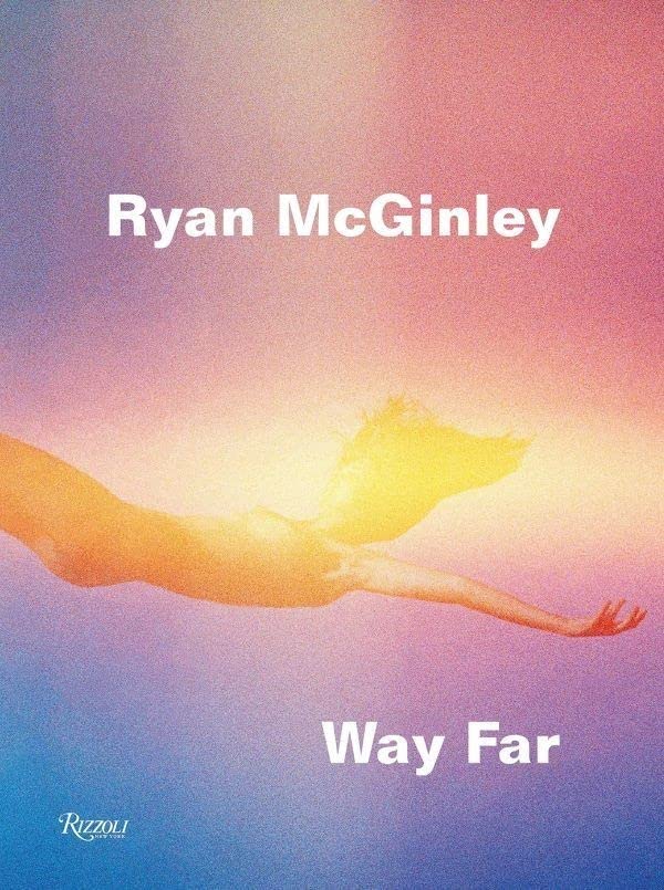 Amazon.co.jp: ライアンマッギンレー アート写真集 : Way Far Ryan
