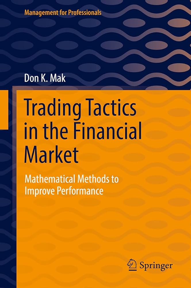 Trading Tactics in the Financial Market: Mathematical Methods to