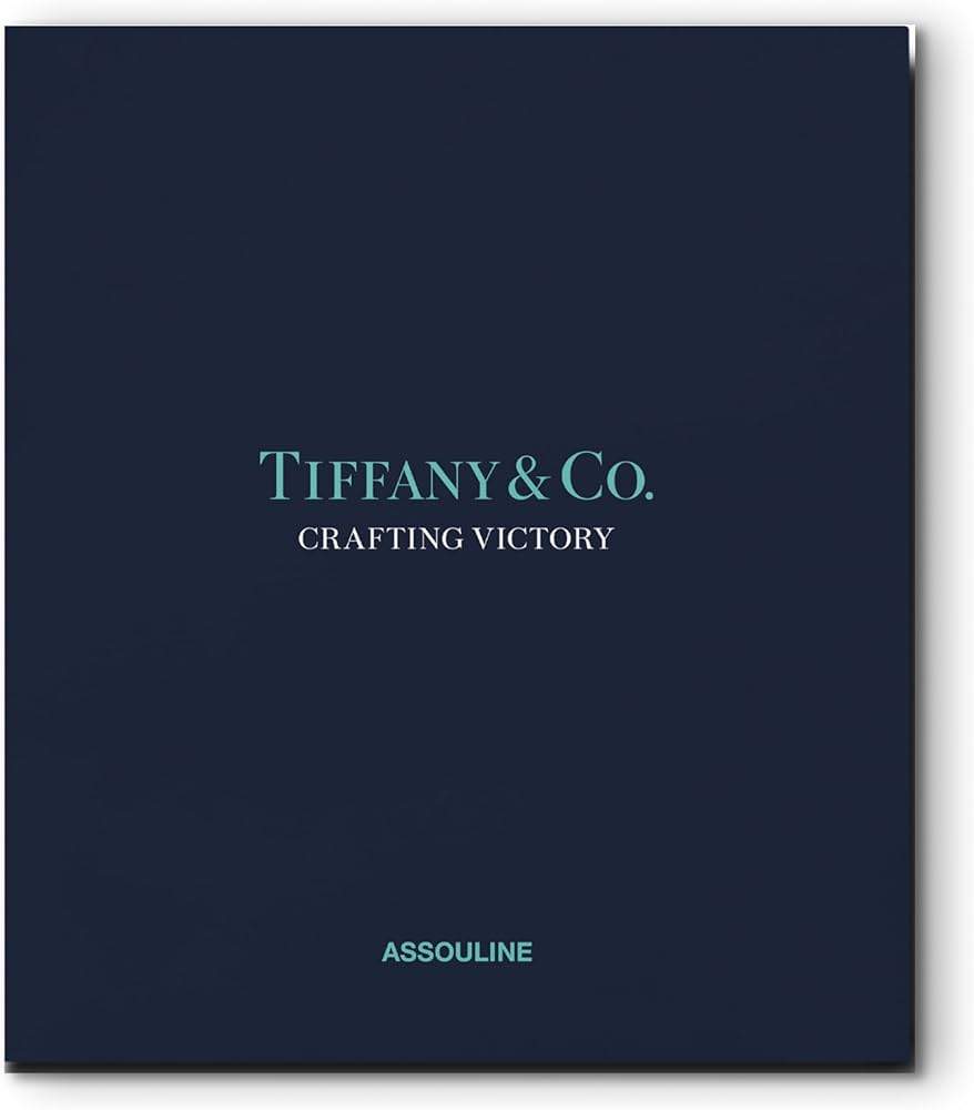Tiffany & Co; Crafting Victory: Cormack, Rachel, Goldsberry, Kirk