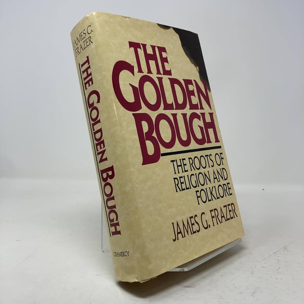 Golden Bough: The Roots of Religion and Folklore: Frazer, James G