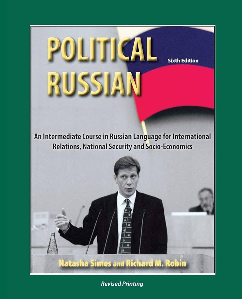 Political Russian: An Intermediate Course in Russian Language for