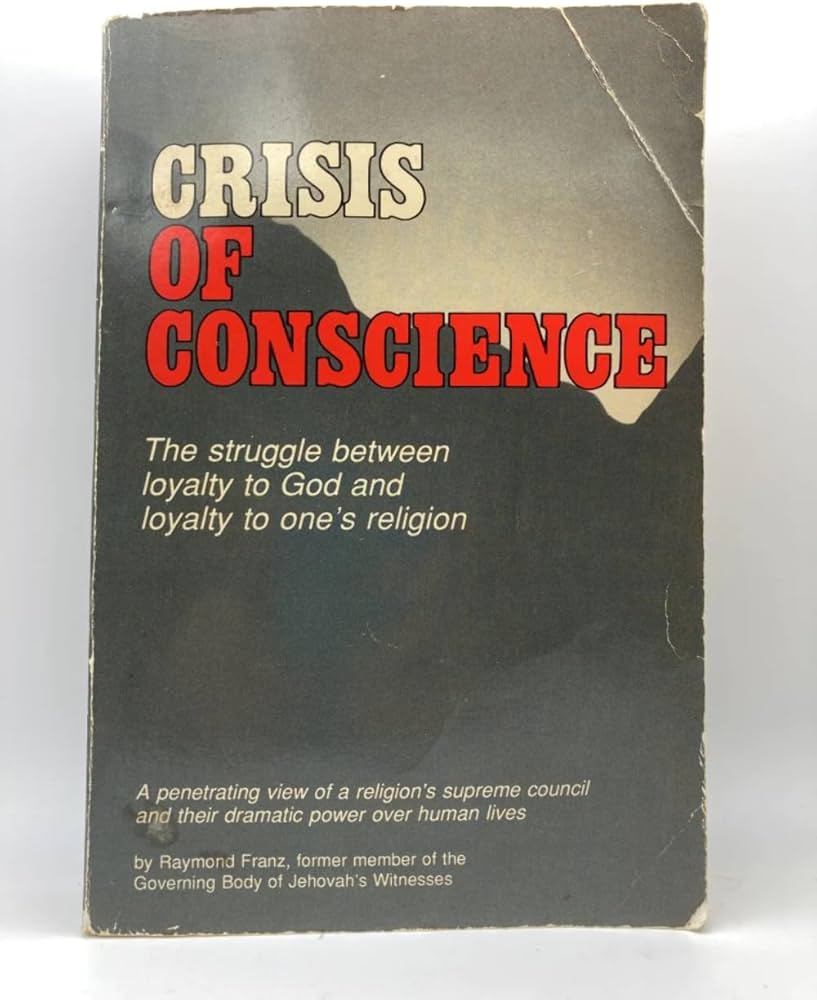 Crisis of Conscience: Raymond Franz: 9780914675044: Amazon.com: Books