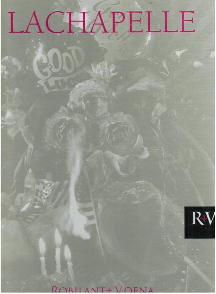 David LaChapelle: Earth Laughs in Flowers: Dimitrova, Mira (editor