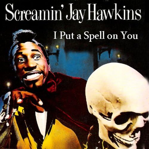 Amazon.co.jp: I Put a Spell on You : Screaming Jay Hawkins