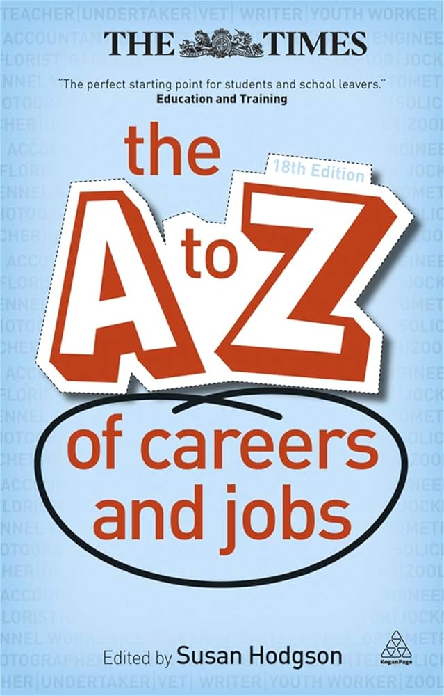 A-Z of Careers and Jobs.: Susan Hodgson: 9780749462598: Amazon.com