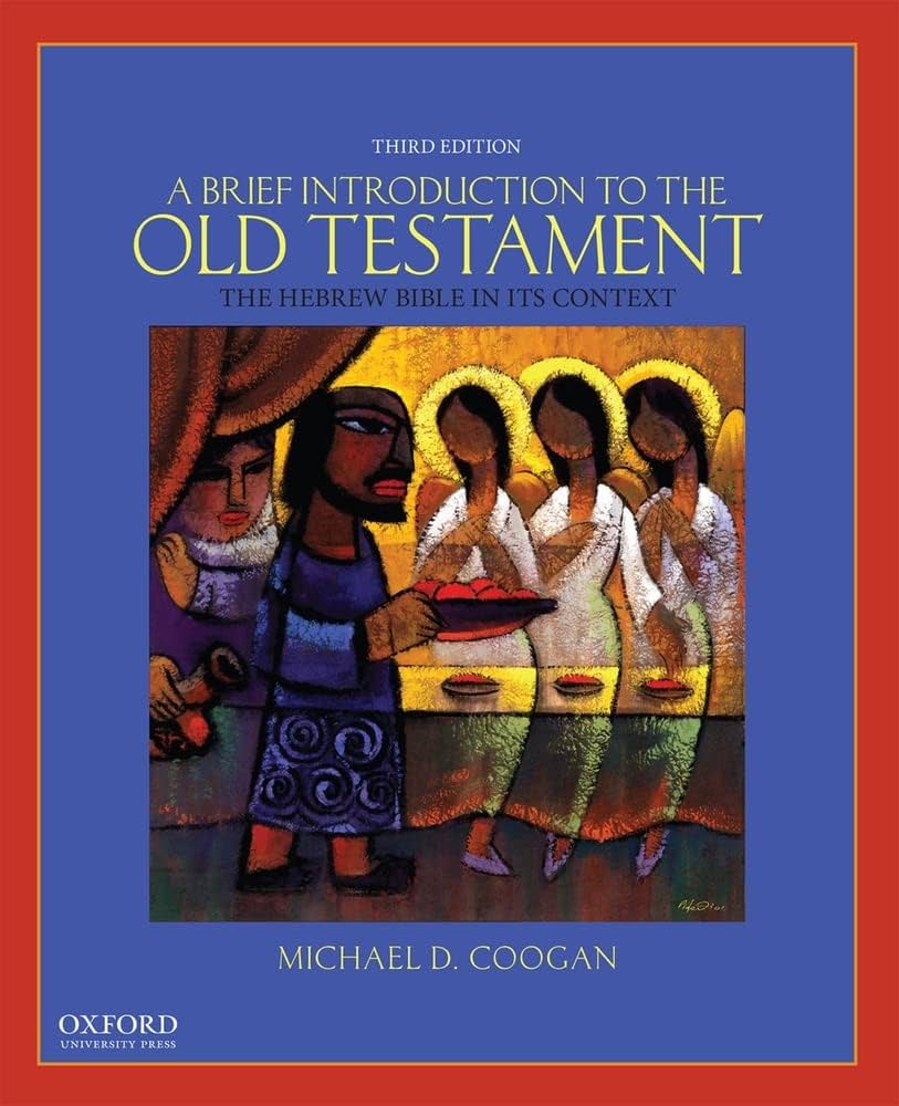 A Brief Introduction to the Old Testament: The Hebrew Bible in Its