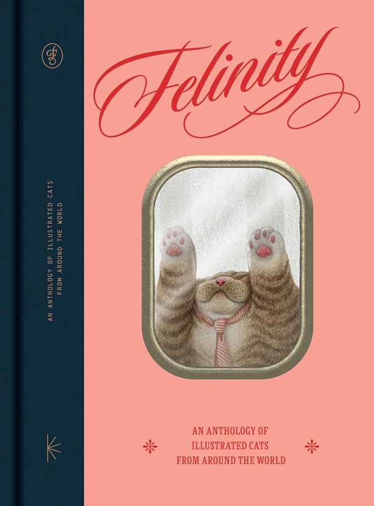 Amazon | Felinity: An Anthology of Illustrated Cats from Around
