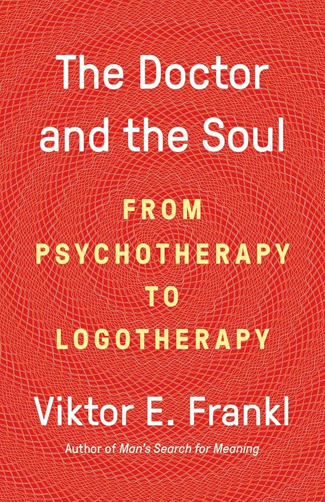 Amazon.com: The Doctor and the Soul: From Psychotherapy to