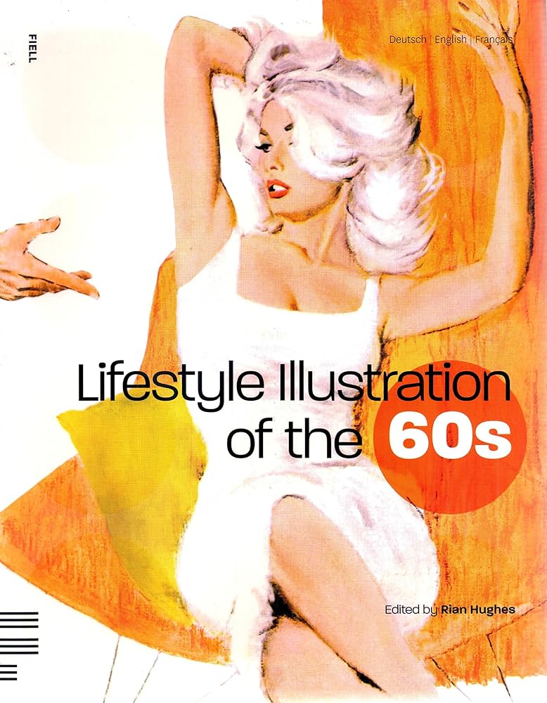 Amazon.com: Lifestyle Illustration of the 60s: 9781906863043: Rian