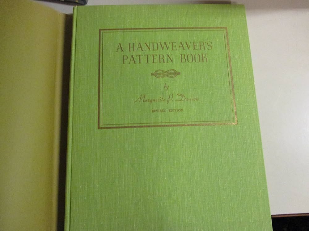 A Handweaver's Pattern Book: Davison, Marguerite Porter, Charles C