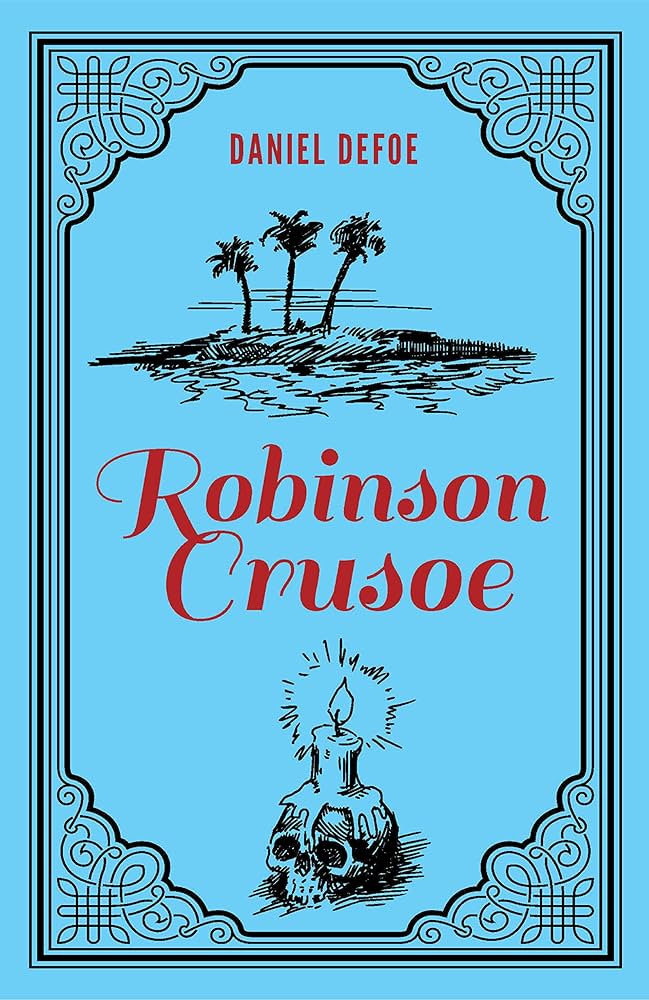 Robinson Crusoe Daniel Defoe Classic Novel, (Deserted Island