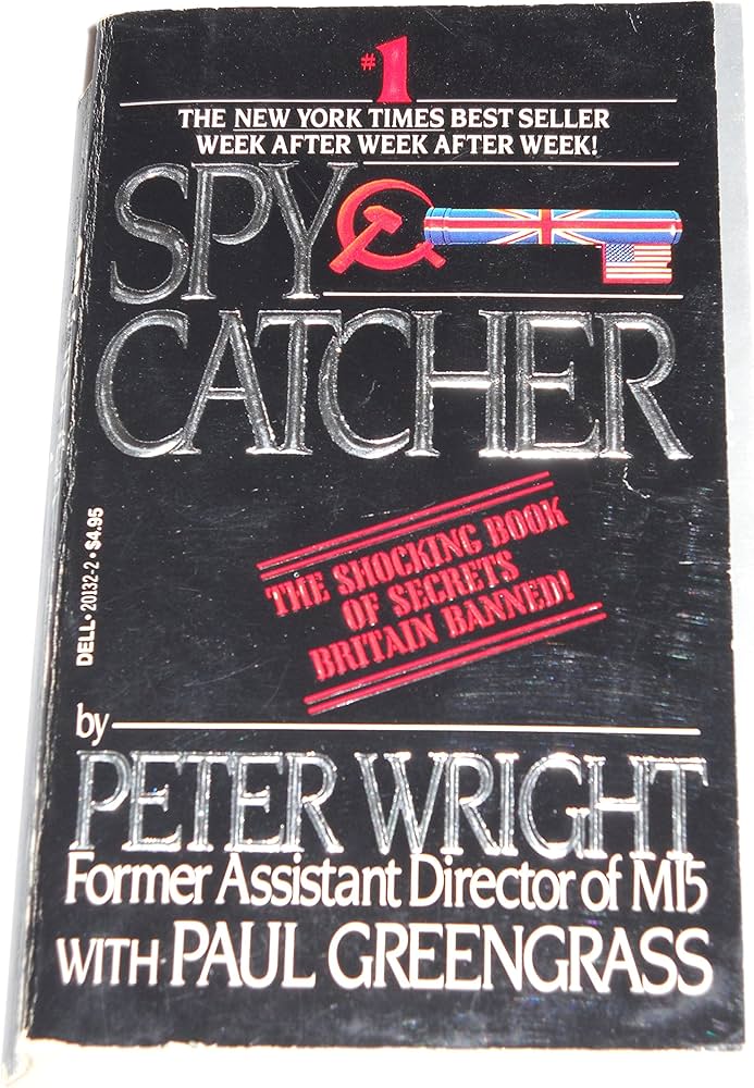 SpyCatcher: The Candid Autobiography of a Senior Intelligence