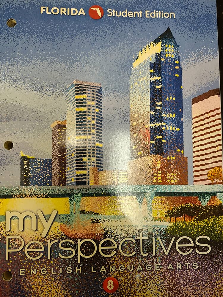 My Perspectives English Language Art 8 Florida Student Edition