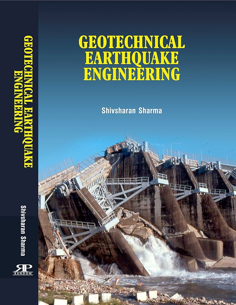 Geotechnical Earthquake Engineering: Shivsharan Sharma