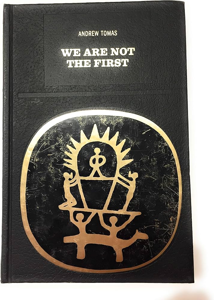 We are not the first: Riddles of ancient science: tomas, andrew