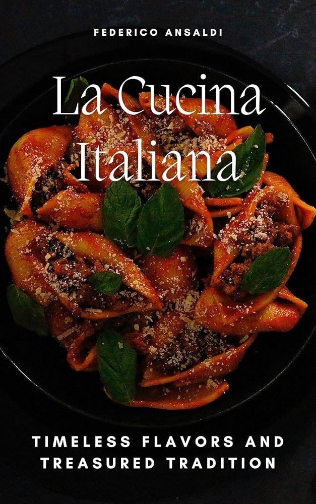 Amazon.com: La Cucina Italiana: Timeless Flavors and Treasured