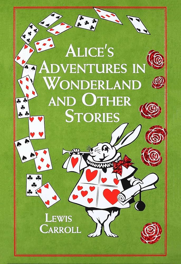 Alice's Adventures in Wonderland and Other Stories: Carroll, Lewis