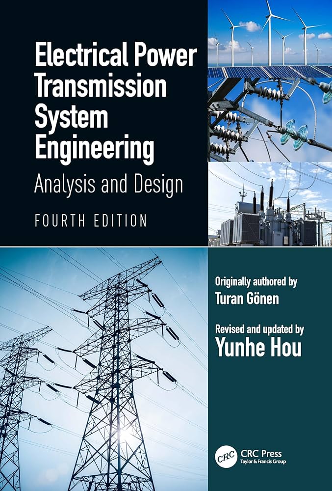 Electrical Power Transmission System Engineering: Analysis and