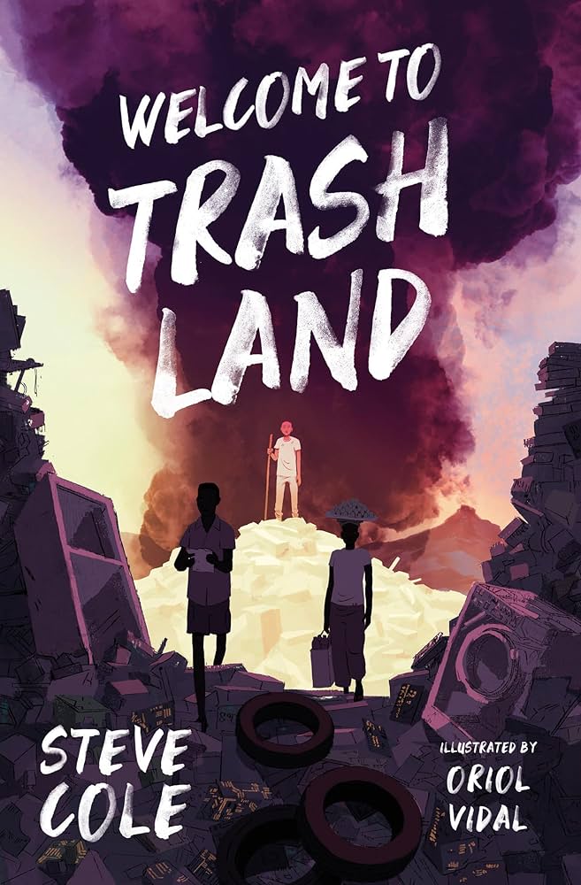 Welcome to Trashland: Cole, Steve, Vidal, Oriol: 9781781129821