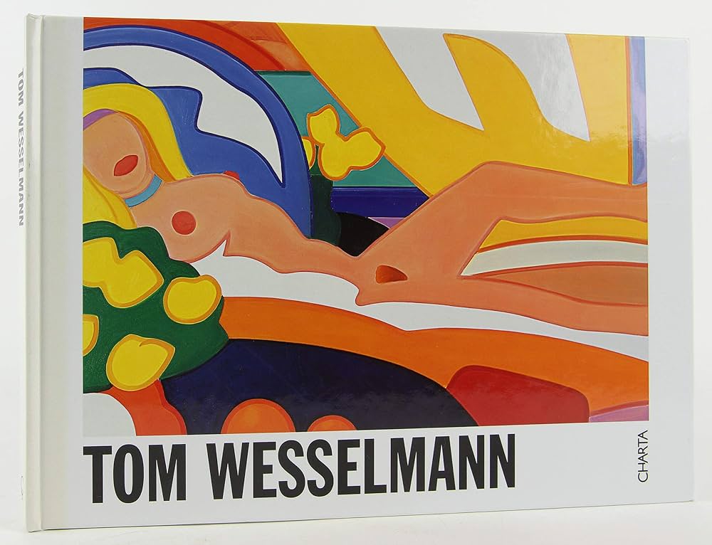 Wesselmann トム・ウェッセルマン 作品集 トム・ウェッセルマン アート
