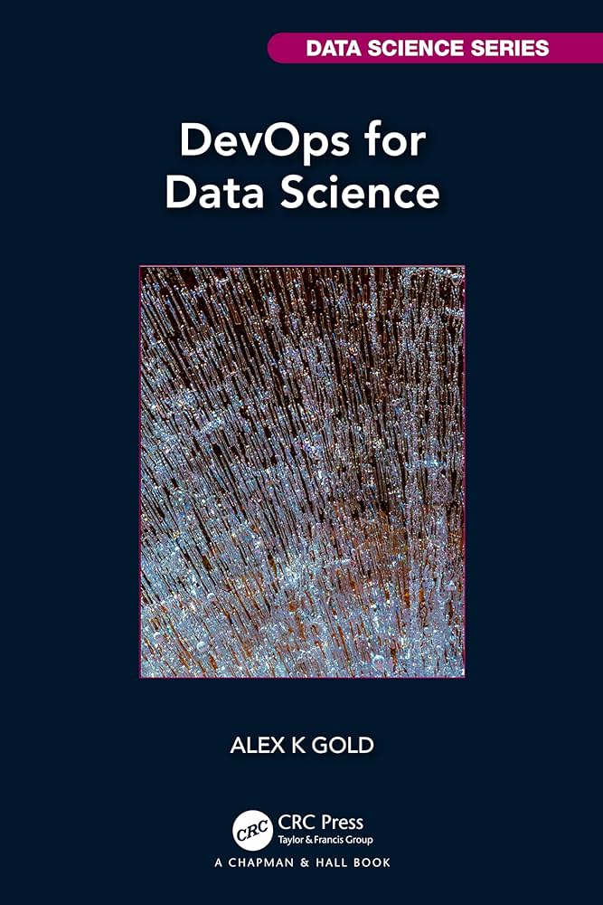 Amazon.com: DevOps for Data Science (Chapman & Hall/CRC Data