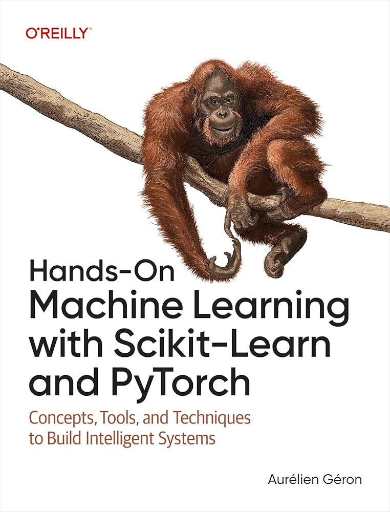 Hands-On Machine Learning with Scikit-Learn and PyTorch: Concepts