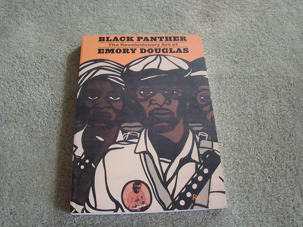 Black Panther: The Revolutionary Art of Emory Douglas: Douglas
