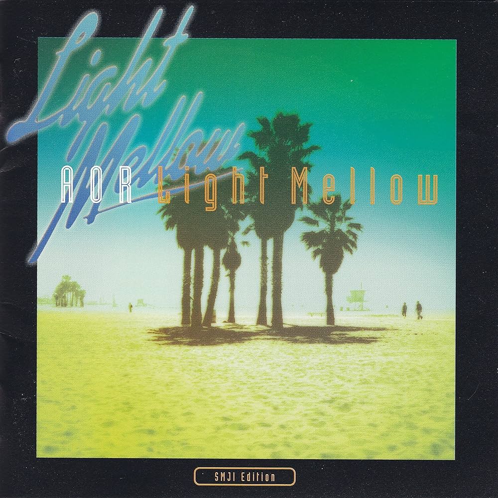 Amazon.co.jp: AOR Light Mellow-SMJI Edition-: ミュージック