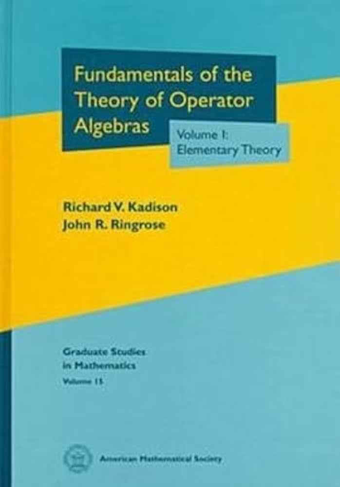 Amazon.com: Fundamentals of the Theory of Operator Algebras