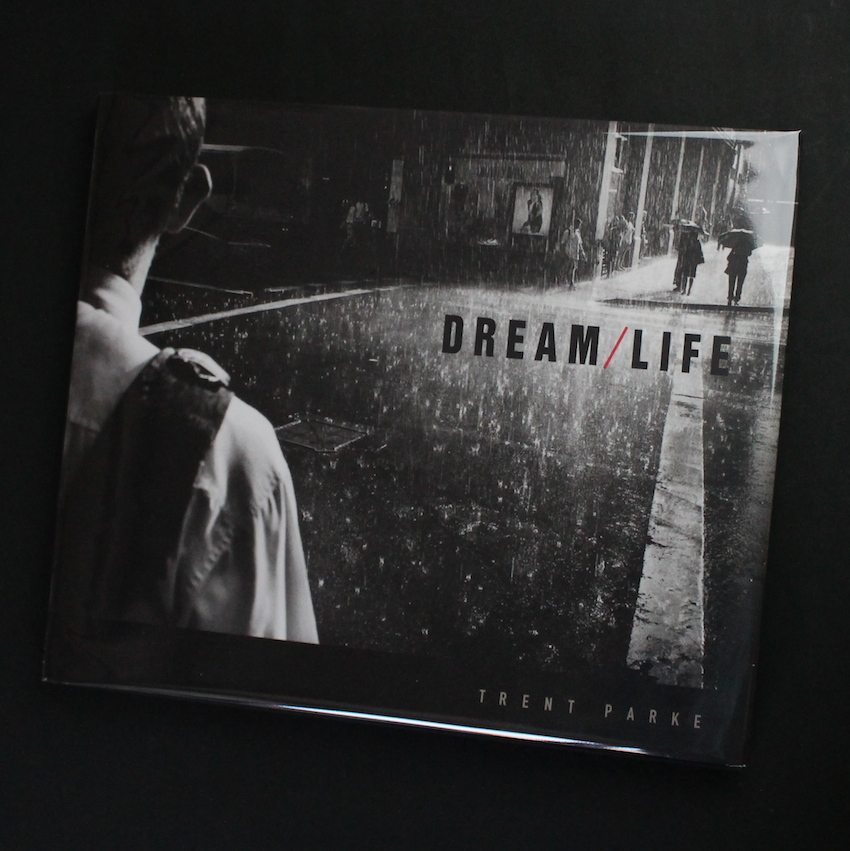 Dream / Life - Trent Parke