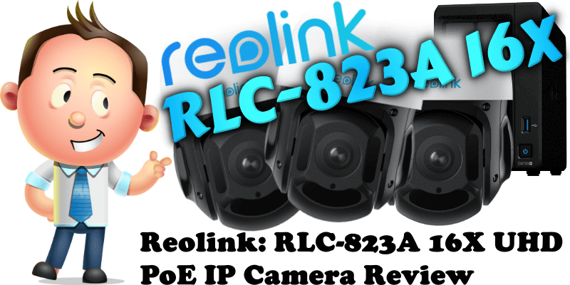 Reolink: RLC-823A 16X UHD PoE IP Camera Review – Marius Hosting